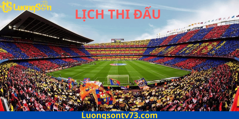lịch thi đấu 1 Lịch thi đấu tại Luong Son TV